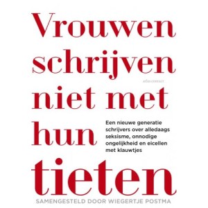 vrouwen schrijven niet met hun tieten